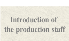 Introduction of the production staff-sp